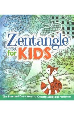 Coperta cărții 'Zentangle for Kids - Jane Marbaix'