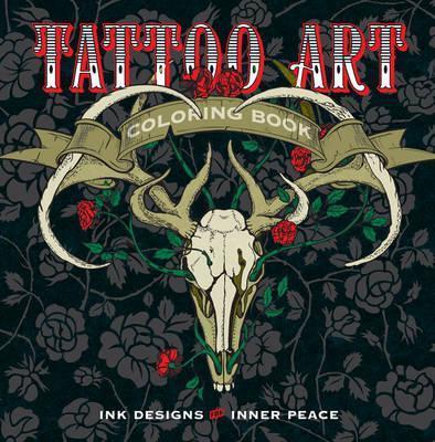 Tattoo Art Coloring Book: Ink Designs for Inner Peace - Lark Crafts