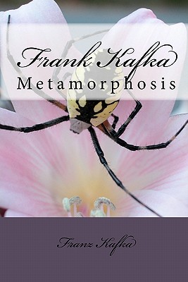 Frank Kafka: Metamorphosis - Franz Kafka