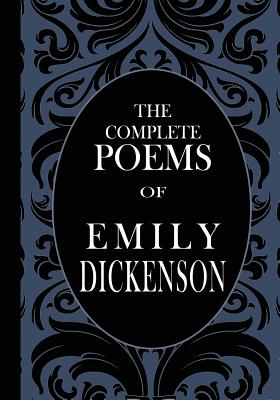 The Complete Poems of Emily Dickenson - Emily Dickenson