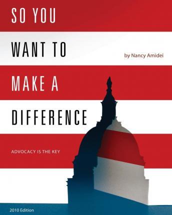 So You Want to Make a Difference - Nancy Amidei