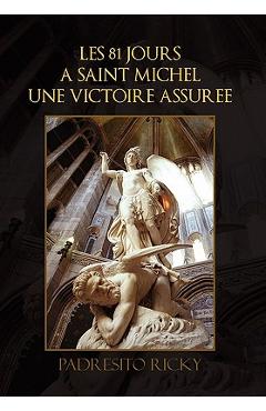 Poza produsului Les 81 Jours a Saint Michel Une Victoire Assuree - Padresito Ricky