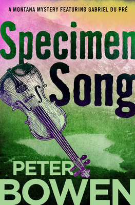 Specimen Song - Peter Bowen