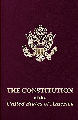 The Constitution of the United States of America - Founding Fathers