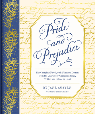Pride and Prejudice: The Complete Novel, with Nineteen Letters from the Characters' Correspondence, Written and Folded by Hand - Jane Austen