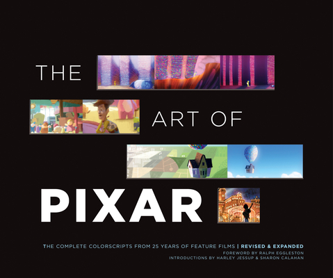 The Art of Pixar: The Complete Colorscripts from 25 Years of Feature Films (Revised and Expanded) - Pixar