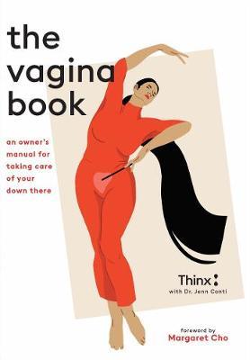 The Vagina Book: An Owner's Manual for Taking Care of Your Down There - Jenn Conti