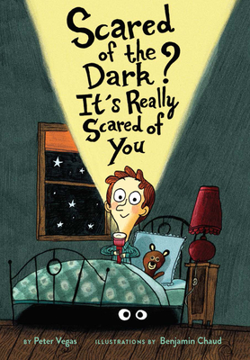 Scared of the Dark? It's Really Scared of You - Peter Vegas