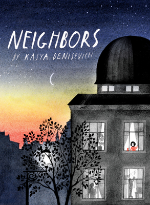 Neighbors - Kasya Denisevich