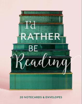 I'd Rather Be Reading: 20 Notecards & Envelopes: (Book Lover's Gift, Blank Notecard Set, Literary Birthday Gift) - Guinevere De La Mare
