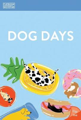 Flipbook Notepad: Dog Days - Chronicle Books