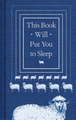 This Book Will Put You to Sleep: (Books to Help Sleep, Gifts for Insomniacs) - Professor K. Mccoy