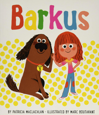 Barkus: The Most Fun: Book 3 - Patricia Maclachlan