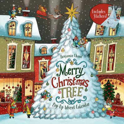 Merry Christmas Tree Pop-Up Advent Calendar: (Books for Family Holiday Games, Christmas Tree Advent Calendar) - Benjamin Chaud