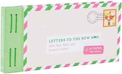 Letters to the New Mom: Write Now. Read Later. Treasure Forever. (Gifts for Expecting Mothers, Gifts for Moms to Be, New Mom Gifts) - Lea Redmond