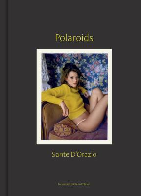 Sante d'Orazio: Polaroids - Sante D'orazio