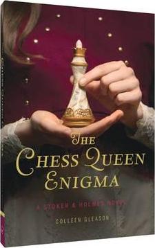 The Chess Queen Enigma: A Stoker & Holmes Novel - Colleen Gleason
