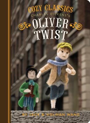 Cozy Classics: Oliver Twist: (Classic Literature for Children, Kids Story Books, Cozy Books) - Jack Wang