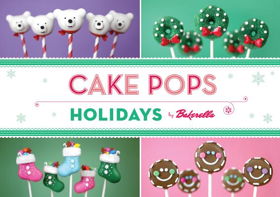 Cake Pops Holidays - Bakerella