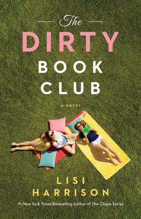 The Dirty Book Club - Lisi Harrison