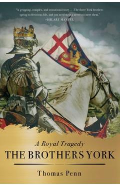 Coperta cărții 'The Brothers York: A Royal Tragedy - Thomas Penn'