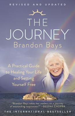 The Journey: A Practical Guide to Healing Your Life and Setting Yourself Free - Brandon Bays