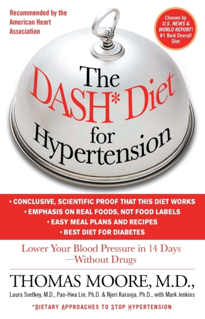 The Dash Diet for Hypertension: Lower Your Blood Pressure in 14 Days - Without Drugs - Mark Jenkins