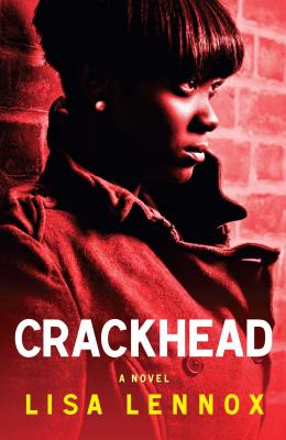 Crackhead - Lisa Lennox