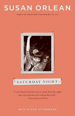 Saturday Night - Susan Orlean