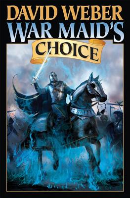 War Maid's Choice, 4 - David Weber