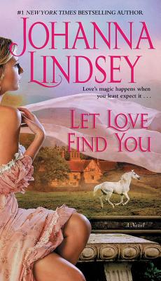 Let Love Find You - Johanna Lindsey