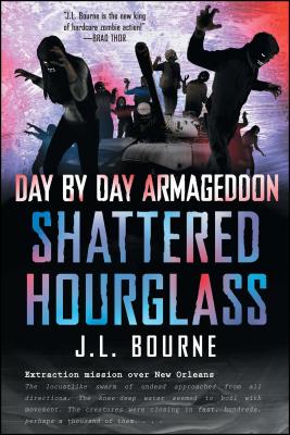 Shattered Hourglass - J. L. Bourne