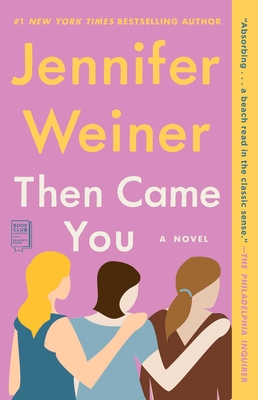 Then Came You - Jennifer Weiner