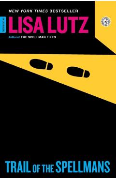 Trail of the Spellmans: Document #5 - Lisa Lutz