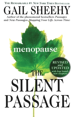 The Silent Passage: Revised and Updated Edition - Gail Sheehy