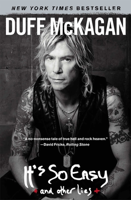 It's So Easy: And Other Lies - Duff Mckagan