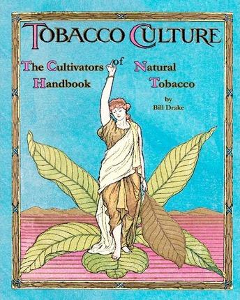 The Cultivators Handbook of Natural Tobacco: Second Edition - Terry Rutledge