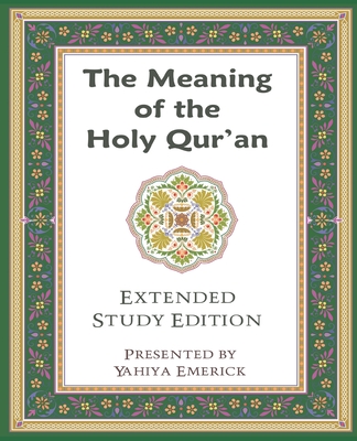 The Meaning of the Holy Qur'an in Today's English - Yahiya Emerick