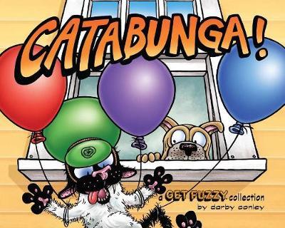 Catabunga!: A Get Fuzzy Collection - Darby Conley