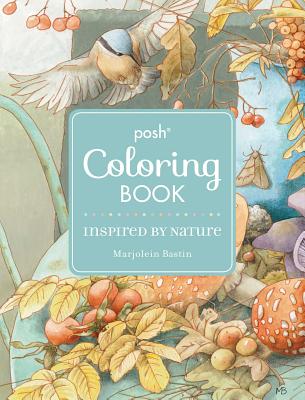 Posh Adult Coloring Book: Inspired by Nature - Marjolein Bastin