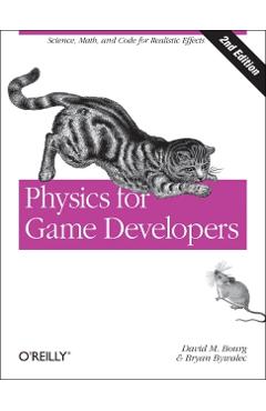 Physics for Game Developers - David M. Bourg