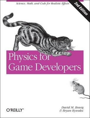 Physics for Game Developers - David M. Bourg