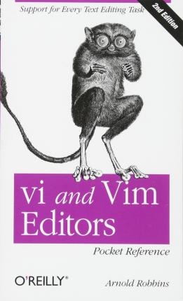 vi and Vim Editors Pocket Reference - Arnold Robbins