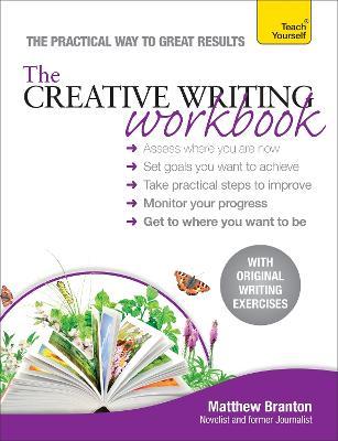 The Creative Writing Workbook - Matthew Branton