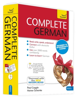 Complete German Beginner to Intermediate Course: Learn to Read, Write, Speak and Understand a New Language - Heiner Schenke