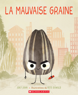 La Mauvaise Graine - Jory John