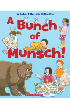 Poza produsului A Bunch of Munsch!: A Robert Munsch Collection - Jay Odjick