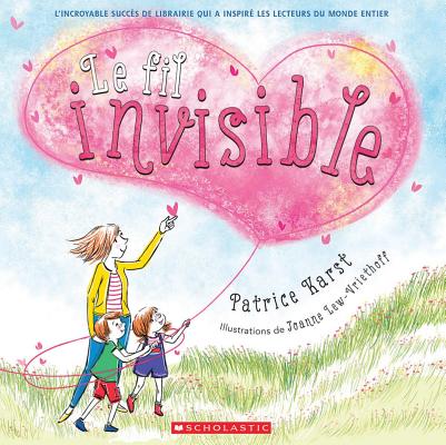 Le Fil Invisible = The Invisible String - Patrice Karst