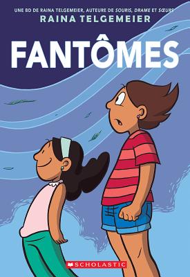 Fant?mes - Raina Telgemeier