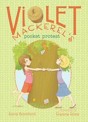 Violet Mackerel's Pocket Protest - Anna Branford